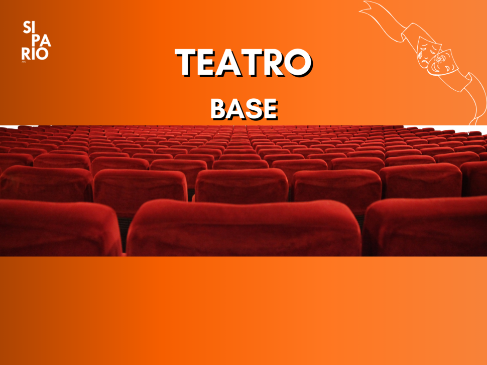 TEATRO BASE