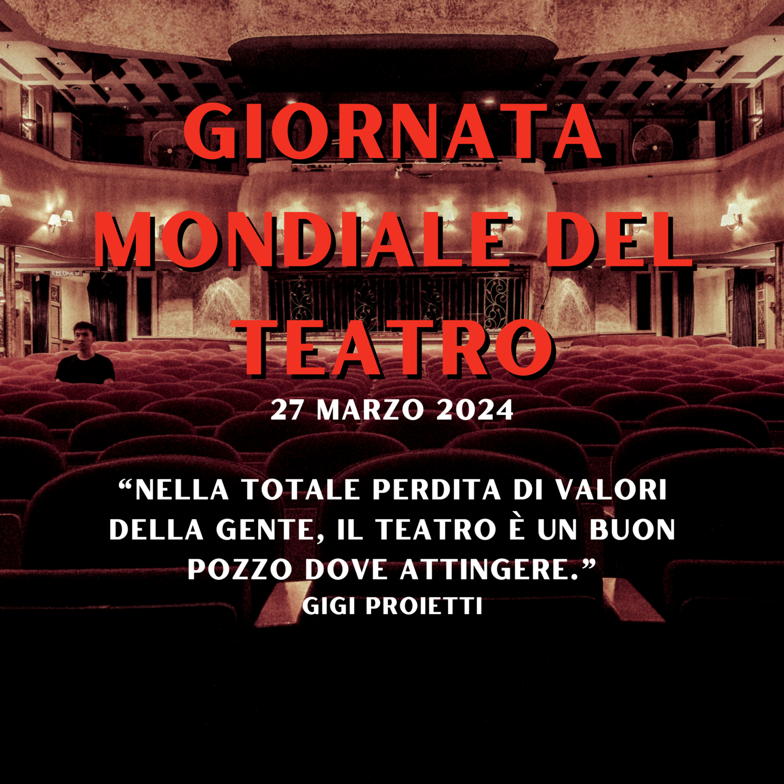 27 MARZO 2024 – Giornata Mondiale del Teatro